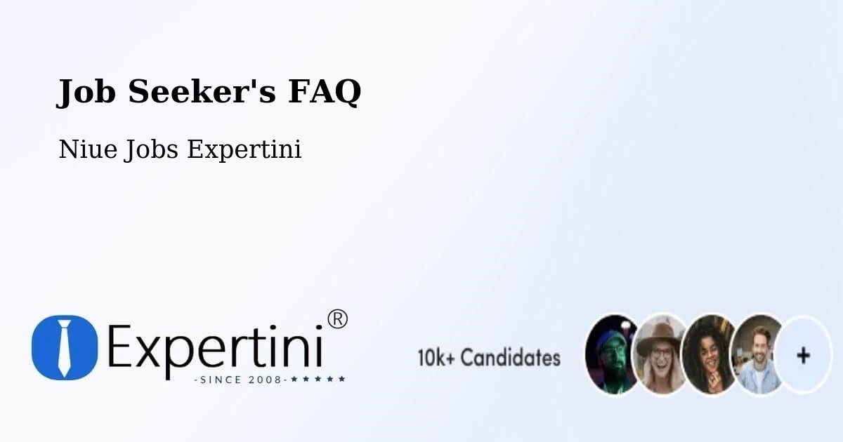 Job Seeker FAQ – Talamaitoga - Niue Jobs Expertini