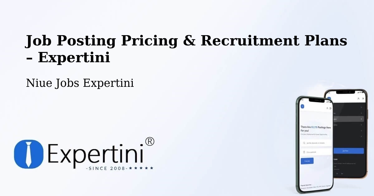 Job Posting Pricing & Recruitment Plans – Talamaitoga - Talamaitoga, Niue Jobs Expertini